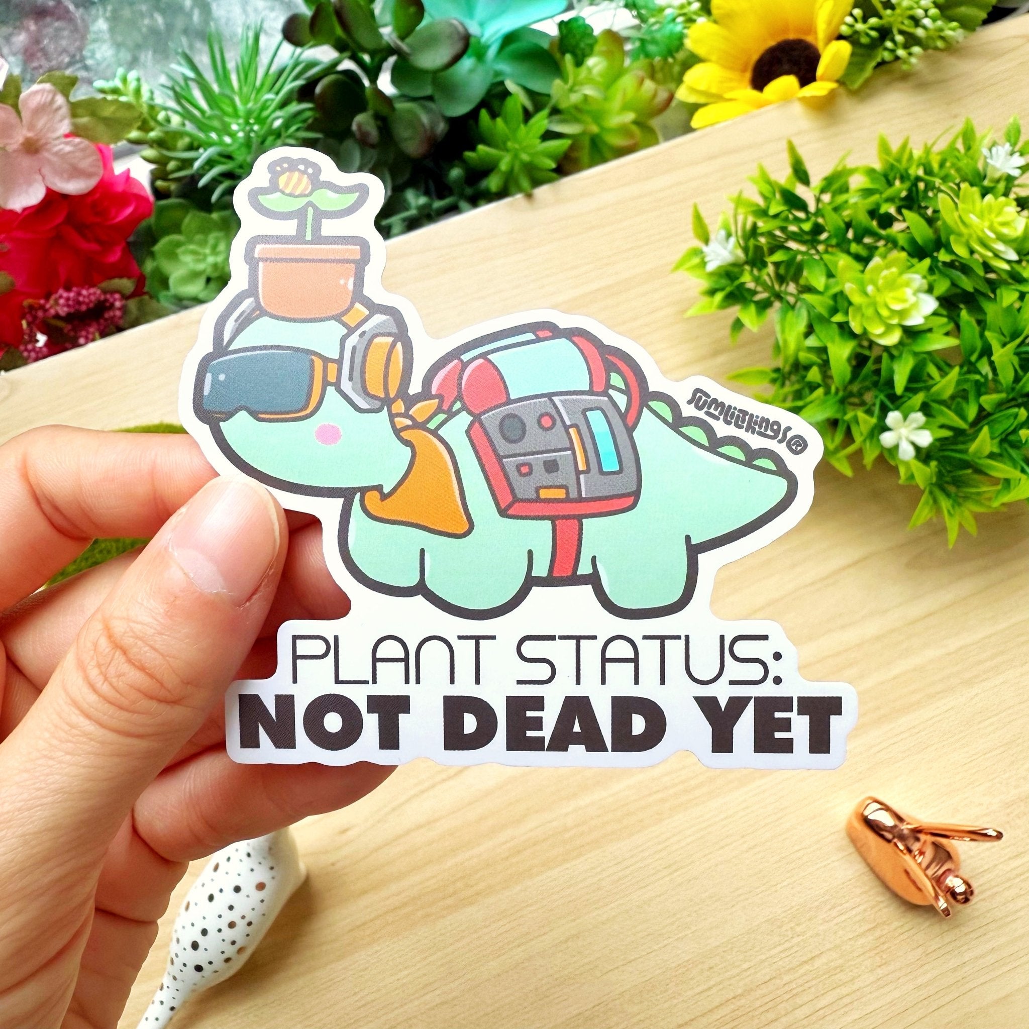Vinyl Sticker - Plants Not Dead Yet - SumLilThings
