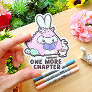 Vinyl Sticker - One More Chapter