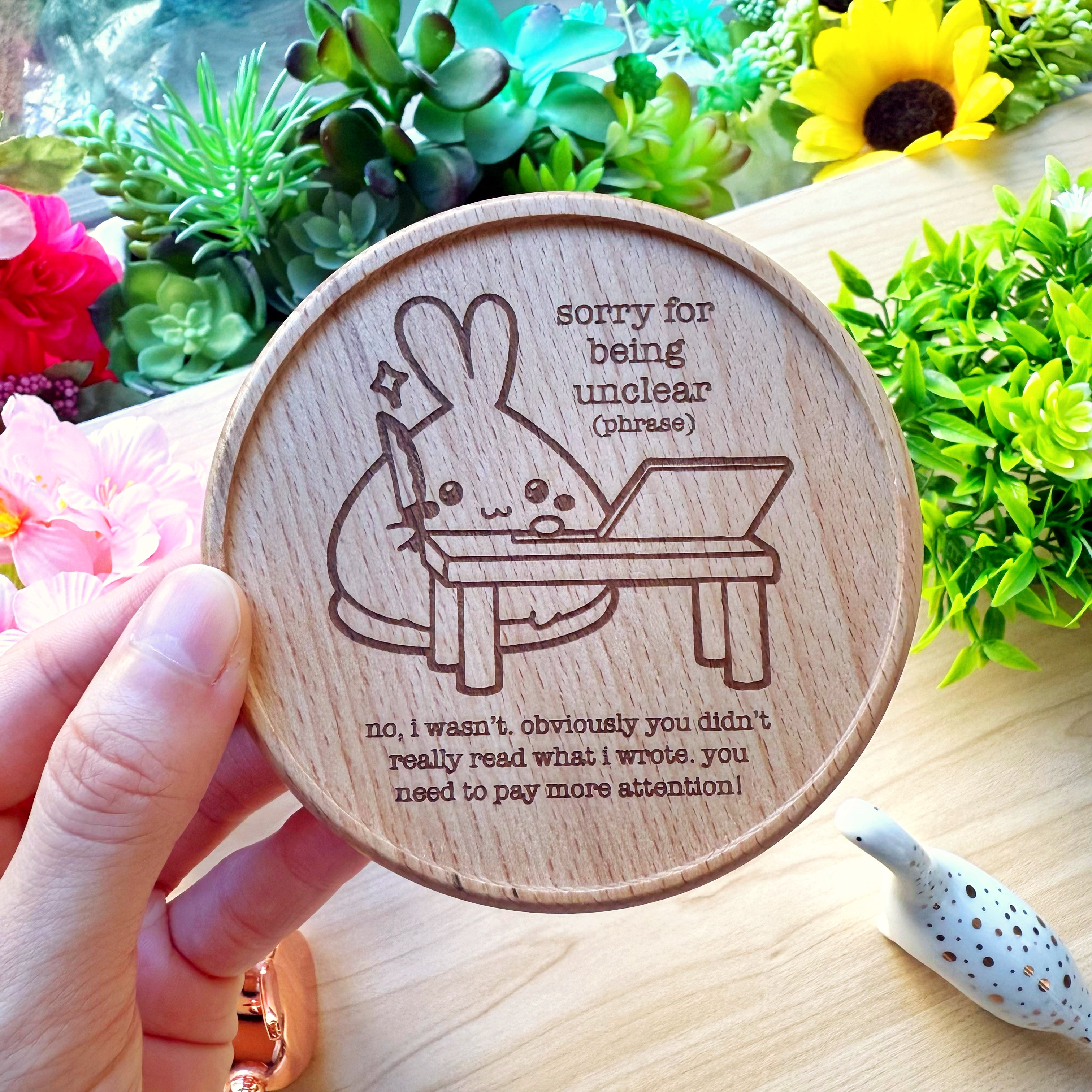 Wooden Coaster - Sorry For Being Unclear