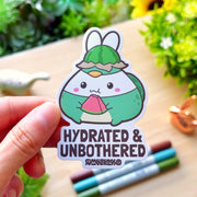 Vinyl Sticker - Hydrated & Unbothered