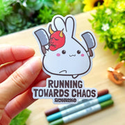 Vinyl Sticker - Running Towards Chaos