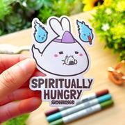Vinyl Sticker - Spiritually Hungry