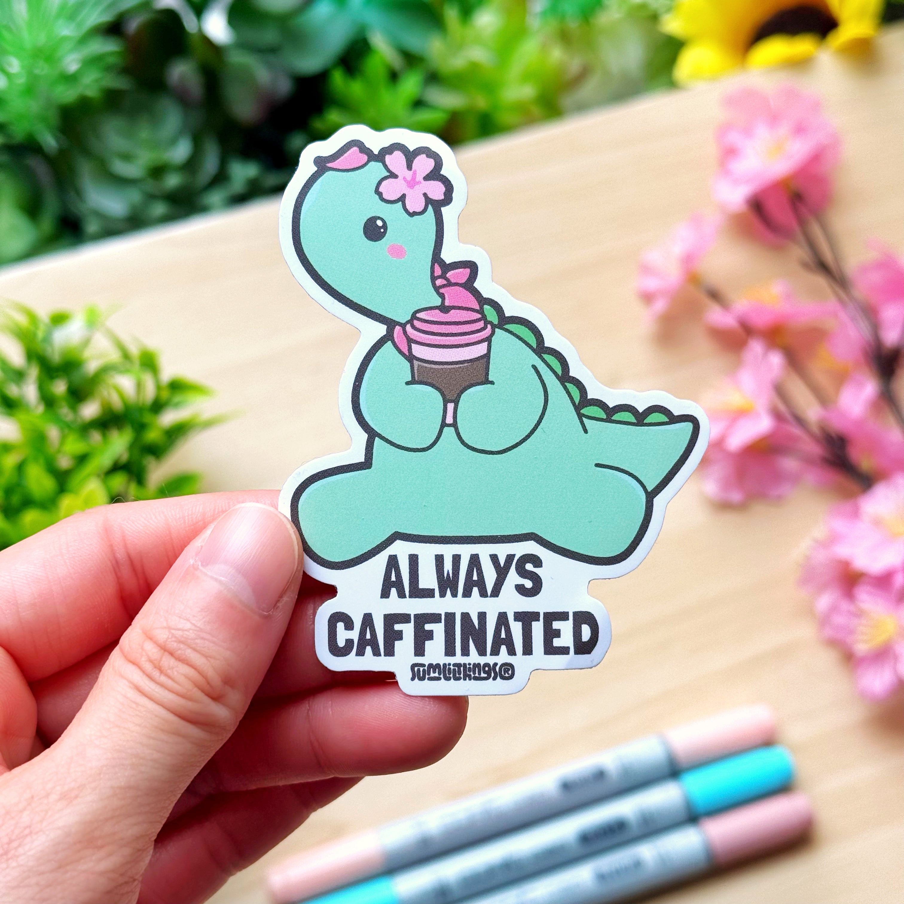 Vinyl Sticker - Always Caffinated