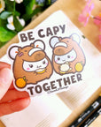 Vinyl Sticker - Be Capy Togehter - SumLilThings