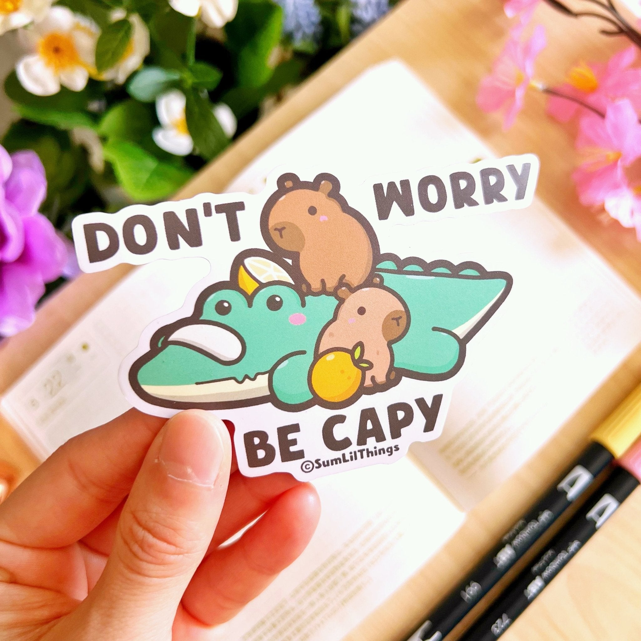 Vinyl Sticker - Don't Worry Be Capy - SumLilThings
