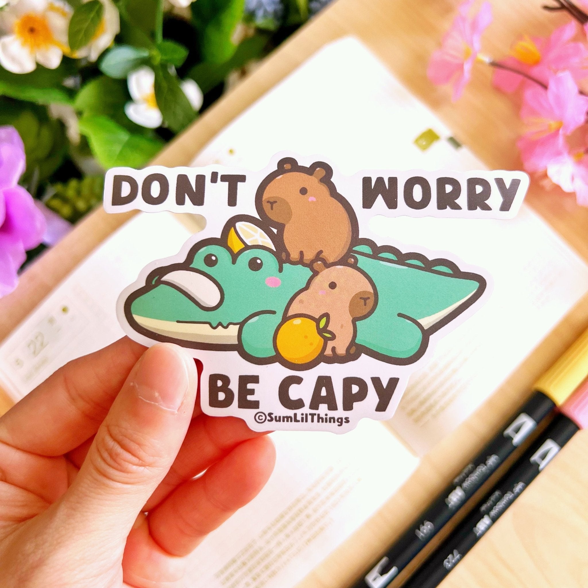 Vinyl Sticker - Don't Worry Be Capy - SumLilThings