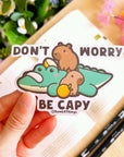 Vinyl Sticker - Don't Worry Be Capy - SumLilThings