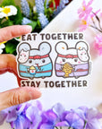 Vinyl Sticker - Eat Together Stay Together (Transparent) - SumLilThings