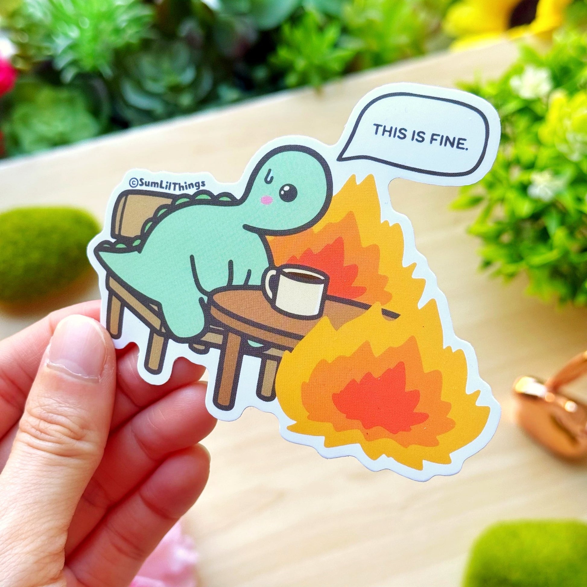 Vinyl Sticker - Everything is Fine Nohnoh - SumLilThings