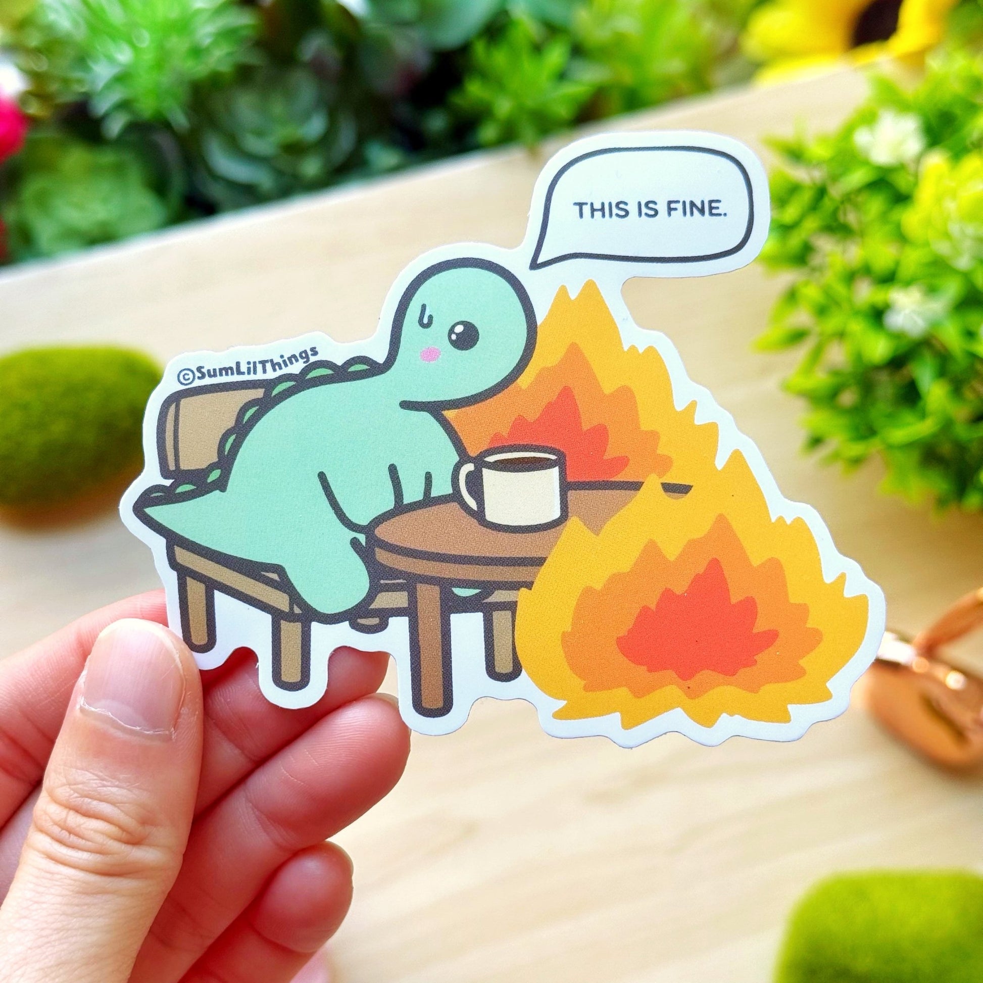 Vinyl Sticker - Everything is Fine Nohnoh - SumLilThings