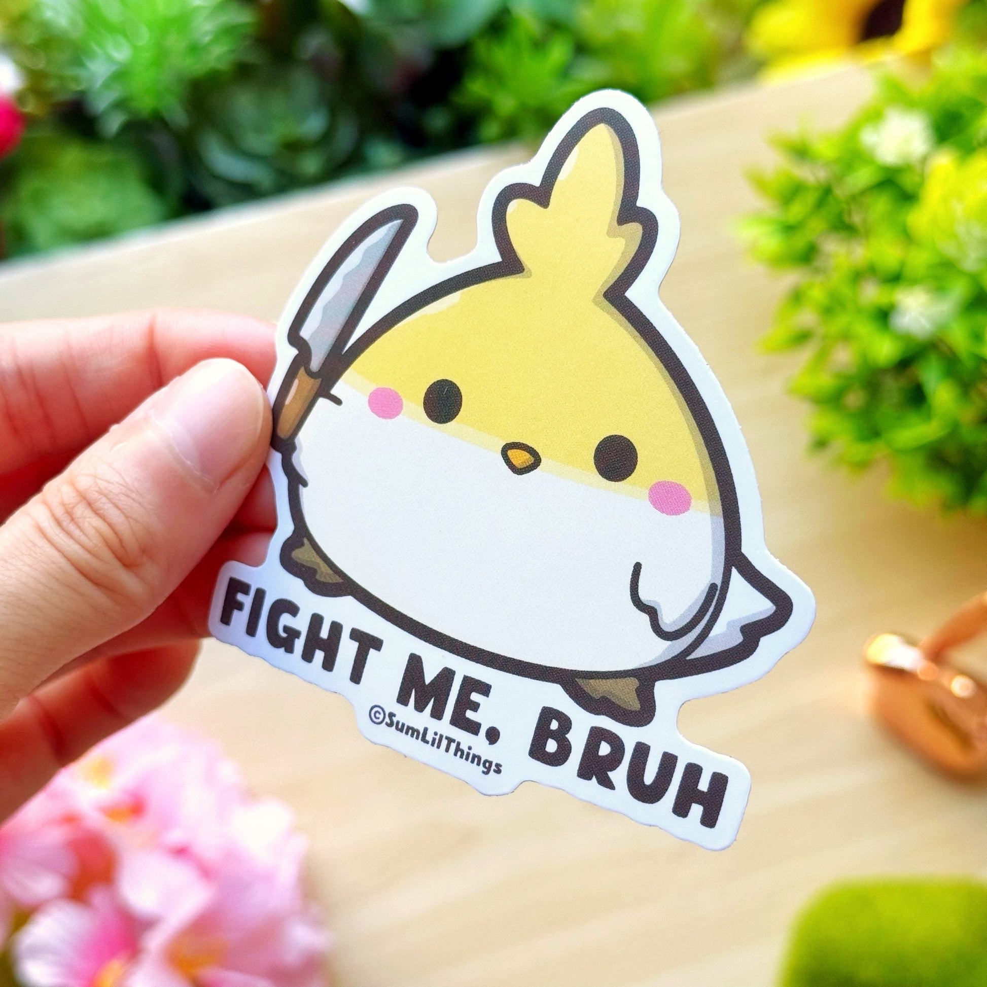 Vinyl Sticker - Fight Me, Bruh - SumLilThings