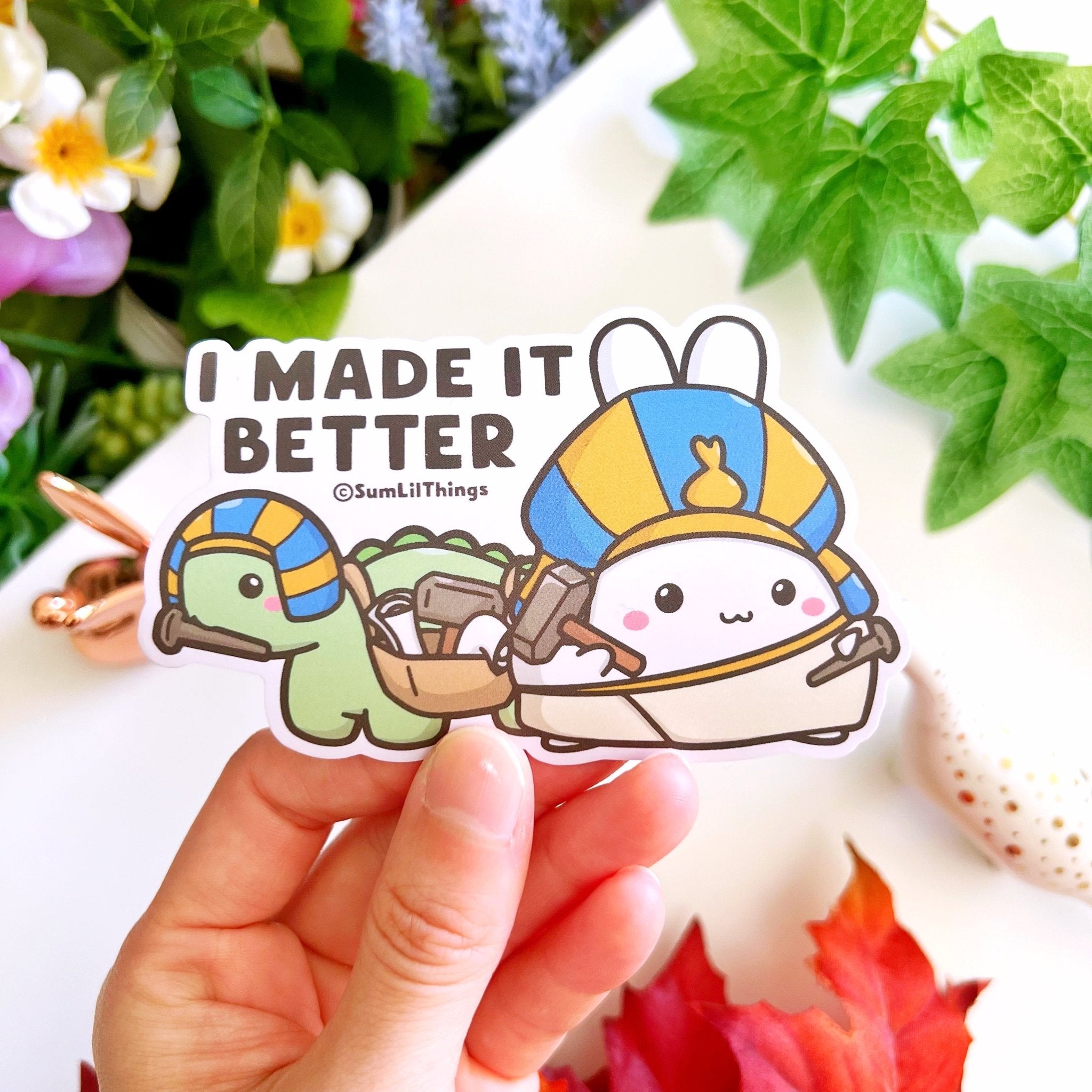 Vinyl Sticker - I Made It Better - SumLilThings