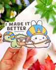 Vinyl Sticker - I Made It Better - SumLilThings