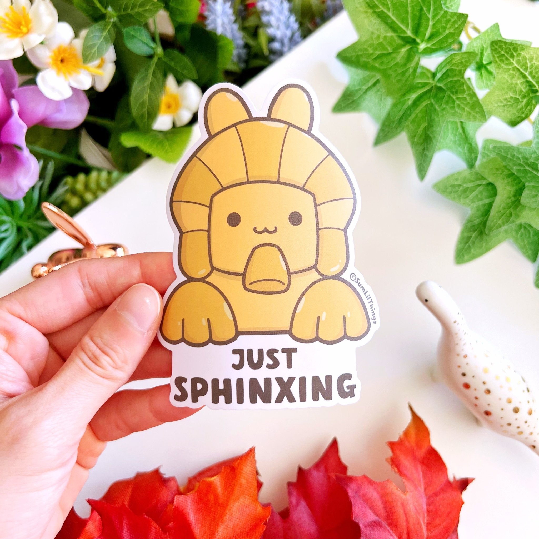 Vinyl Sticker - Just Sphinxing - SumLilThings