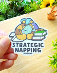 Vinyl Sticker - Strategic Napping - SumLilThings