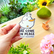 Vinyl Sticker - We Come In Peace - SumLilThings