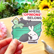 Vinyl Sticker - Where “Opinions” Belong - SumLilThings