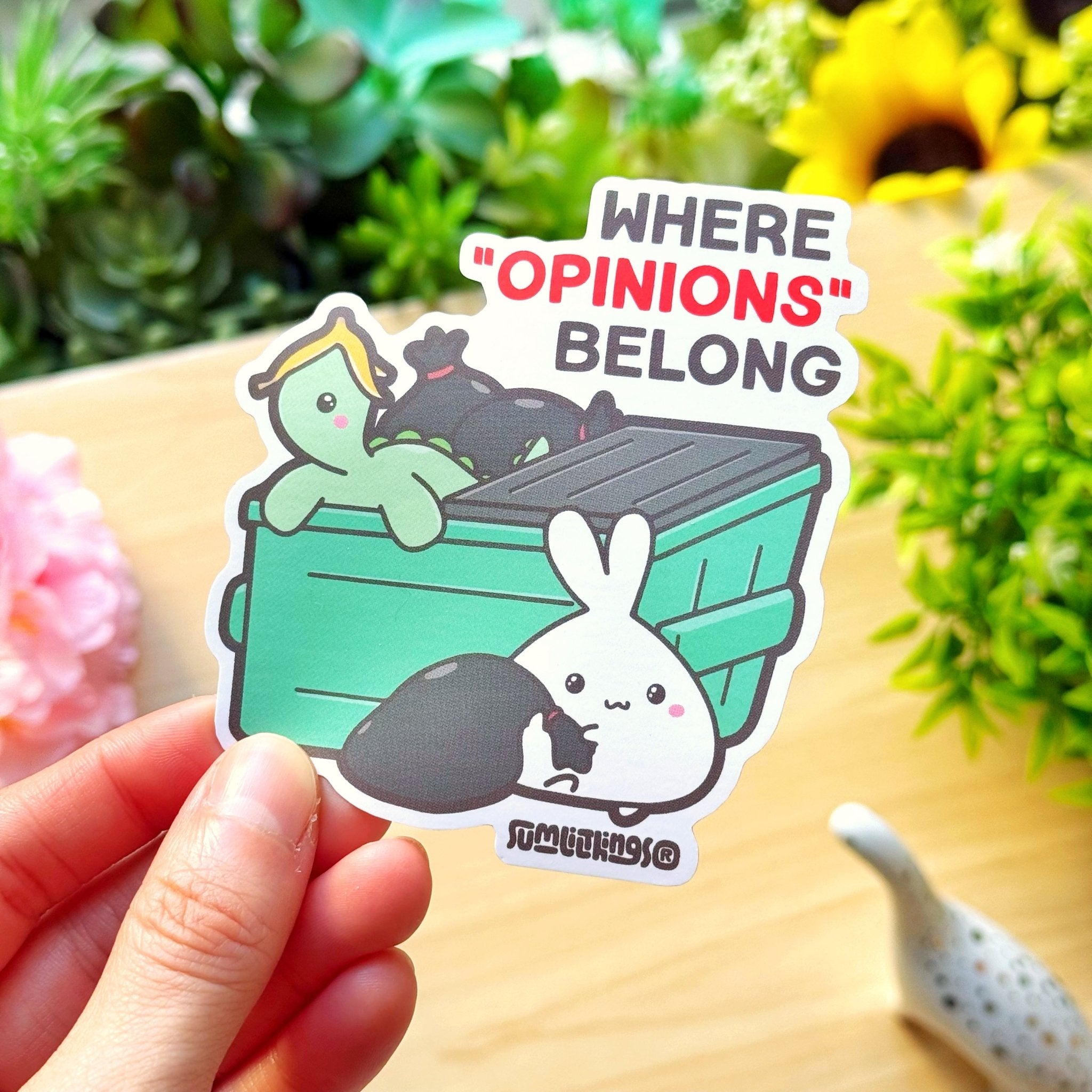 Vinyl Sticker - Where “Opinions” Belong - SumLilThings
