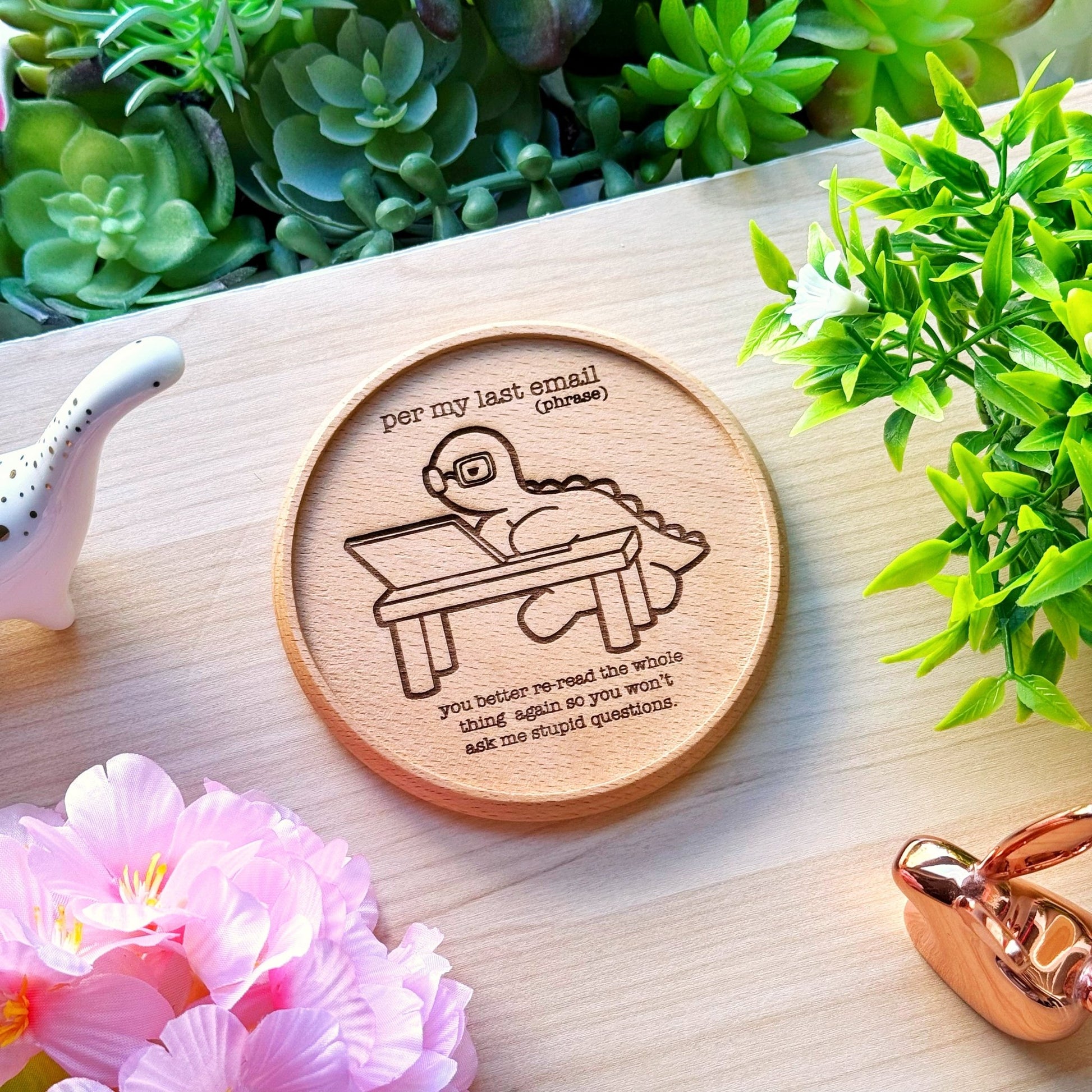 Wooden Coaster - Per My Last Email - SumLilThings