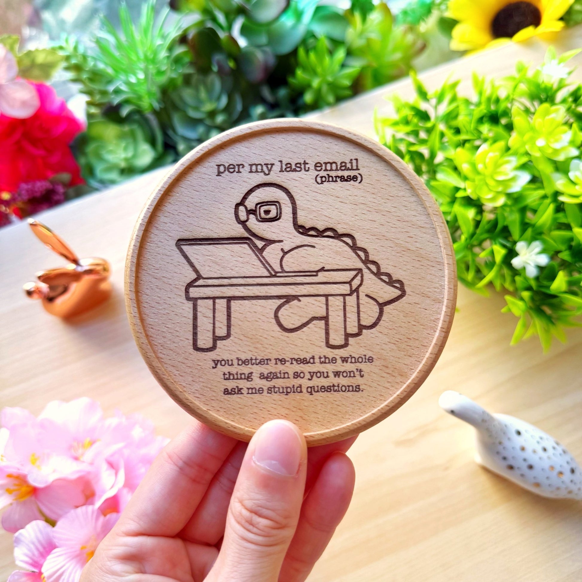 Wooden Coaster - Per My Last Email - SumLilThings