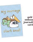 Journaling Card - Big Journeys Start Small - Gold Foiled - SumLilThings