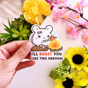 Vinyl Sticker - I'll Roast You - SumLilThings